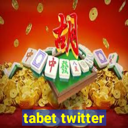 tabet twitter